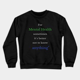 Conserve your mental health Crewneck Sweatshirt